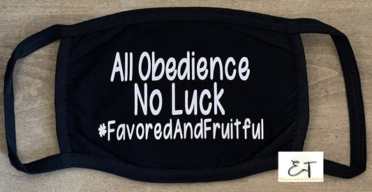 All Obedience No Luck Mask